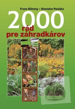 2000 rád pre záhradkárov