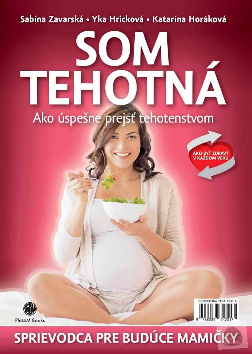 Som tehotná