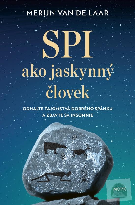 Spi ako jaskynný človek