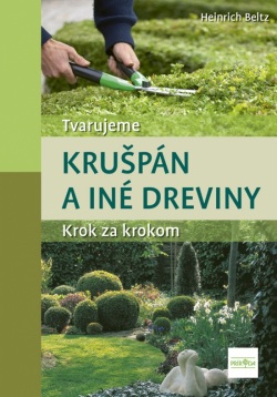 Tvarujeme krušpán a iné dreviny